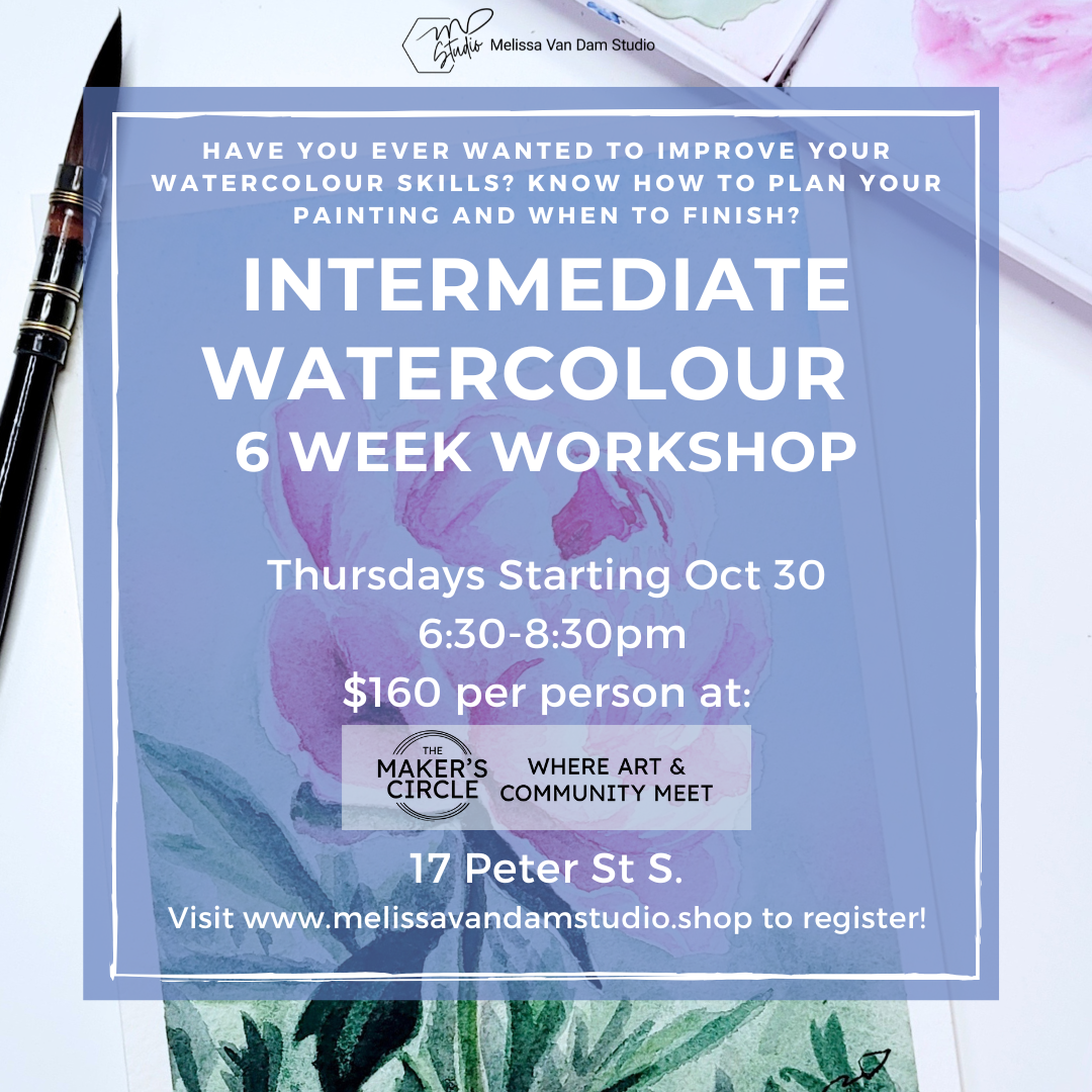 IN-PERSON 6 Week Intermediate Watercolour Class