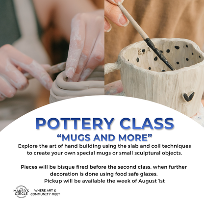 "Mugs and More" Pottery Class